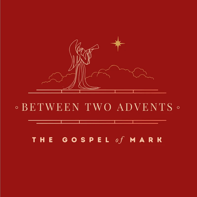 A graphic on a red background with a gold line drawing of an angel blowing a trumpet towards a star. Text reads 'Between Two Advents, The Gospel of Mark.'